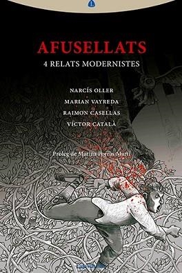 AFUSELLATS.4 RELATS MODERNISTES | 9788412370324 |   | Libreria Geli - Librería Online de Girona - Comprar libros en catalán y castellano