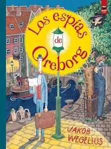 LOS ESPÍAS DE OREBORG | 9788416884483 | WEGELIUS,JAKOB | Libreria Geli - Librería Online de Girona - Comprar libros en catalán y castellano