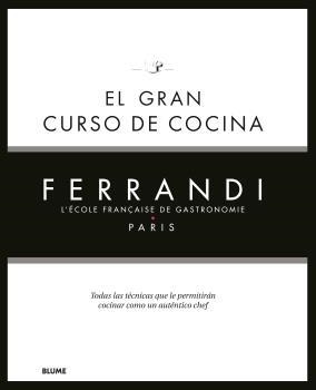 EL GRAN CURSO DE COCINA.FERRANDI PARIS | 9788418075858 | Libreria Geli - Librería Online de Girona - Comprar libros en catalán y castellano
