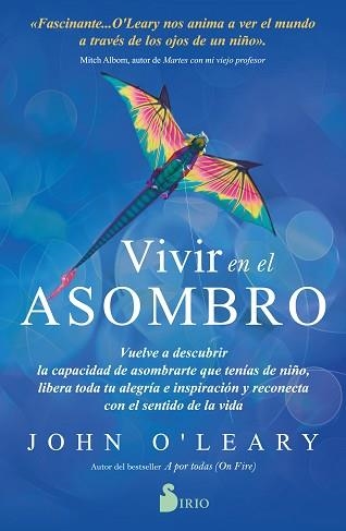 VIVIR EN EL ASOMBRO | 9788418531439 | O´LEARY,JOHN | Libreria Geli - Librería Online de Girona - Comprar libros en catalán y castellano