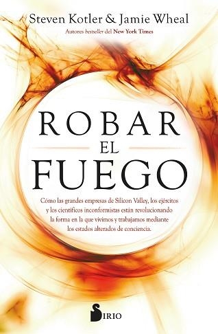 ROBAR EL FUEGO | 9788418531422 | KOTLER,STEVE/WHEAL,JAMIE | Libreria Geli - Librería Online de Girona - Comprar libros en catalán y castellano