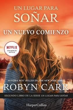 UN NUEVO COMIENZO(UN LUGAR PARA SOÑAR 2) | 9788418623240 | CARR,ROBYN | Libreria Geli - Librería Online de Girona - Comprar libros en catalán y castellano