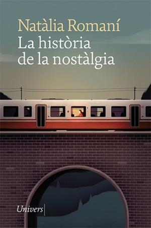 LA HISTÒRIA DE LA NOSTÀLGIA(CATALÀ) | 9788418375378 | ROMANÍ,NATÀLIA | Llibreria Geli - Llibreria Online de Girona - Comprar llibres en català i castellà