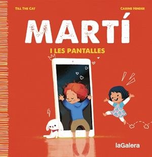 MARTÍ I LES PANTALLES | 9788424671358 | TILL THE CAT | Libreria Geli - Librería Online de Girona - Comprar libros en catalán y castellano