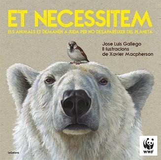 ET NECESSITEM.ELS ANIMALS ET DEMANEN AJUDA PER NO DESAPARÈIXER DEL PLANETA | 9788424670399 | GALLEGO,JOSE LUIS | Libreria Geli - Librería Online de Girona - Comprar libros en catalán y castellano