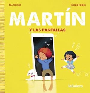 MARTÍN Y LAS PANTALLAS | 9788424671389 | TILL THE CAT | Libreria Geli - Librería Online de Girona - Comprar libros en catalán y castellano