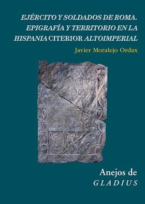 EJÉRCITO Y SOLDADOS DE ROMA | 9788400107178 | MORALEJO ORDAX, JAVIER | Libreria Geli - Librería Online de Girona - Comprar libros en catalán y castellano