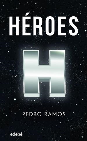 HÉROES | 9788468353630 | RAMOS,PEDRO | Libreria Geli - Librería Online de Girona - Comprar libros en catalán y castellano
