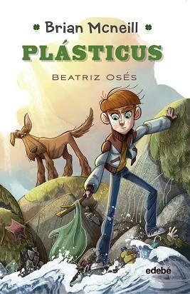 BRIAN MCNEILL 1: PLASTICUS | 9788468352763 | OSES,BEATRIZ | Llibreria Geli - Llibreria Online de Girona - Comprar llibres en català i castellà