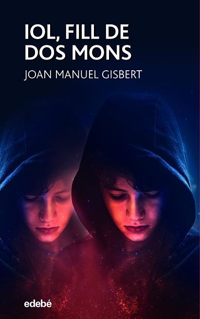 IOL,FILL DE DOS MONS | 9788468353685 | GISBERT,JOAN MANUEL | Libreria Geli - Librería Online de Girona - Comprar libros en catalán y castellano