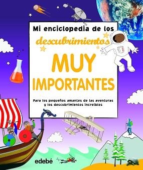 MI ENCICLOPEDIA DE LOS DESCUBRIMIENTOS MUY IMPORTANTES | 9788468350097 | Llibreria Geli - Llibreria Online de Girona - Comprar llibres en català i castellà