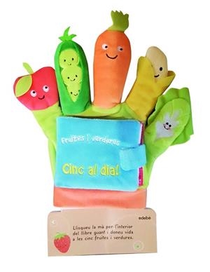 LLIBRE GUANT FRUITES I VERDURES:CINC AL DIA! | 9788468350240 | Llibreria Geli - Llibreria Online de Girona - Comprar llibres en català i castellà