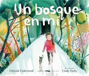 UN BOSQUE EN MÍ | 9788412314373 | UNDERWOOD,DEBORAH | Libreria Geli - Librería Online de Girona - Comprar libros en catalán y castellano