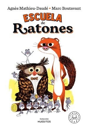 ESCUELA DE RATONES | 9788418733154 | MATHIEU-DAUDÉ,AGNÈS | Libreria Geli - Librería Online de Girona - Comprar libros en catalán y castellano