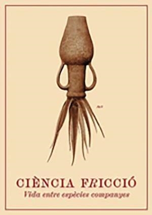 CIÈNCIA FRICCIÓ.VIDA ENTRE ESPÈCIES COMPANYES | 9788498039801 | V.V.A.A. | Llibreria Geli - Llibreria Online de Girona - Comprar llibres en català i castellà