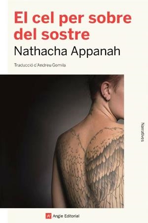 EL CEL PER SOBRE DEL SOSTRE | 9788418197413 | APPANAH,NATHACHA | Libreria Geli - Librería Online de Girona - Comprar libros en catalán y castellano