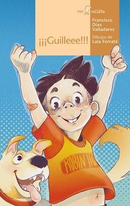GUILLEEE!!! | 9788491425090 | DÍAZ VALLADARES,FRANCISCO | Libreria Geli - Librería Online de Girona - Comprar libros en catalán y castellano