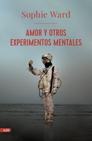 AMOR Y OTROS EXPERIMENTOS MENTALES | 9788413624761 | WARD,SOPHIE | Llibreria Geli - Llibreria Online de Girona - Comprar llibres en català i castellà