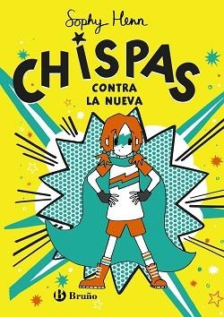 CHISPAS 2.CHISPAS CONTRA LA NUEVA | 9788469663356 | HENN,SOPHY | Libreria Geli - Librería Online de Girona - Comprar libros en catalán y castellano