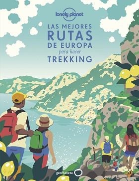 LAS MEJORES RUTAS DE EUROPA PARA HACER TREKKING | 9788408241843 | V.V.A.A. | Libreria Geli - Librería Online de Girona - Comprar libros en catalán y castellano