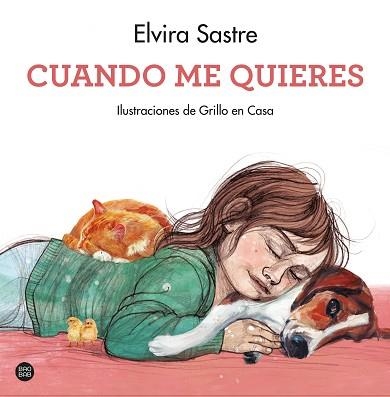 CUANDO ME QUIERES | 9788408247050 | SASTRE,ELVIRA/GRILLO EN CASA | Libreria Geli - Librería Online de Girona - Comprar libros en catalán y castellano