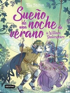 SUEÑO DE UNA NOCHE DE VERANO | 9788408244356 | STILTON,TEA | Libreria Geli - Librería Online de Girona - Comprar libros en catalán y castellano