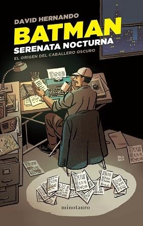 BATMAN.SERENATA NOCTURNA | 9788445011843 | HERNANDO,DAVID | Libreria Geli - Librería Online de Girona - Comprar libros en catalán y castellano
