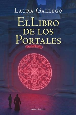 EL LIBRO DE LOS PORTALES | 9788445009741 | GALLEGO,LAURA | Libreria Geli - Librería Online de Girona - Comprar libros en catalán y castellano