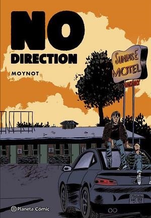 NO DIRECTION (NOVELA GRÁFICA) | 9788413417776 | MOYNOT,EMMANUEL | Libreria Geli - Librería Online de Girona - Comprar libros en catalán y castellano