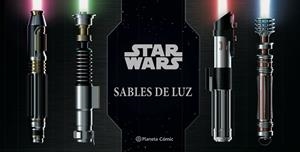 STAR WARS SABLES DE LUZ | 9788413421612 | WALLACE,DANIELLE | Libreria Geli - Librería Online de Girona - Comprar libros en catalán y castellano