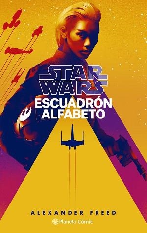 STAR WARS ESCUADRÓN ALFABETO Nº 01/03 | 9788413417837 | FREED,ALEXANDER | Libreria Geli - Librería Online de Girona - Comprar libros en catalán y castellano