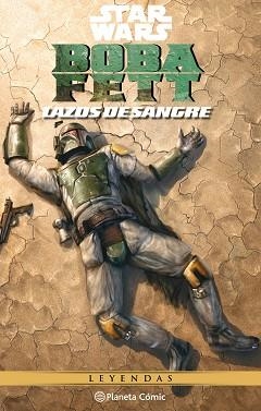 STAR WARS BOBA FETT (LAZOS DE SANGRE) | 9788413421148 | TAYLOR,TOM | Libreria Geli - Librería Online de Girona - Comprar libros en catalán y castellano