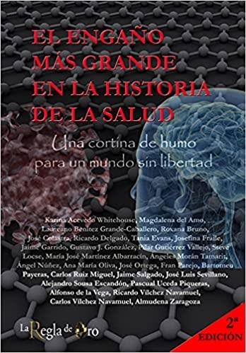 EL ENGAÑO MÁS GRANDE EN LA HISTORIA DE LA SALUD | 9788412381108 | DEL AMO FERNÁNDEZ,MAGDALENA/MARTÍNEZ ALBARRACÍÍN,MARÍA JOSÉ/RUIZ MIGUEL, CARLOS/MORÁN TAMARIT, ANG | Libreria Geli - Librería Online de Girona - Comprar libros en catalán y castellano