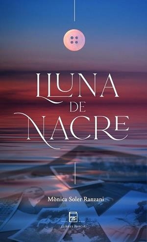LLUNA DE NACRE | 9788418849039 | SOLER RANZANI,MÒNICA | Llibreria Geli - Llibreria Online de Girona - Comprar llibres en català i castellà