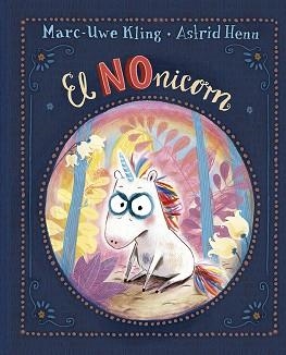 EL NONICORN | 9788491454793 | KLING, MARC-UWE | Libreria Geli - Librería Online de Girona - Comprar libros en catalán y castellano