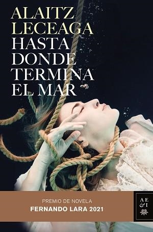 HASTA DONDE TERMINA EL MAR | 9788408245421 | LECEAGA,ALAITZ | Libreria Geli - Librería Online de Girona - Comprar libros en catalán y castellano