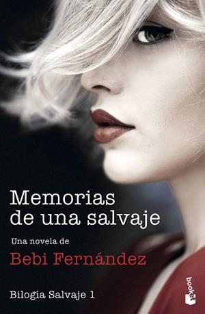 MEMORIAS DE UNA SALVAJE(BILOGIA SALVAJEI) | 9788408247838 | FERNÁNDEZ,BEBI | Libreria Geli - Librería Online de Girona - Comprar libros en catalán y castellano