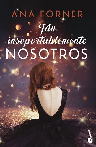 TAN INSOPORTABLEMENTE NOSOTROS(TAN TÚ,TAN NOSOTROS-2) | 9788408247821 | FORNER,ANA | Libreria Geli - Librería Online de Girona - Comprar libros en catalán y castellano