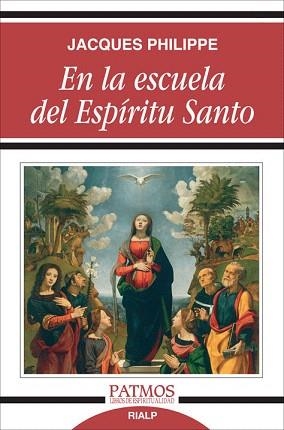 EN LA ESCUELA DEL ESPIRITU SANTO | 9788432135378 | PHILIPPE,JACQUES | Libreria Geli - Librería Online de Girona - Comprar libros en catalán y castellano