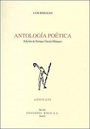 ANTOLOGIA POETICA | 9788432135330 | ROSALES,LUIS | Llibreria Geli - Llibreria Online de Girona - Comprar llibres en català i castellà