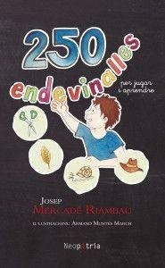 250 ENDEVINALLES PER JUGAR I APRENDRE | 9788418598203 | MERCADÉ RIAMBAU,JOSEP | Libreria Geli - Librería Online de Girona - Comprar libros en catalán y castellano