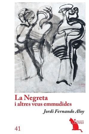 LA NEGRETA I ALTRES VEUS EMMUDIDES | 9788418522437 | FERNANDO ALOY,JORDI | Libreria Geli - Librería Online de Girona - Comprar libros en catalán y castellano