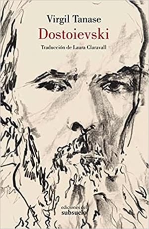 DOSTOIEVSKI | 9788412275421 | TANASE,VIRGIL | Libreria Geli - Librería Online de Girona - Comprar libros en catalán y castellano