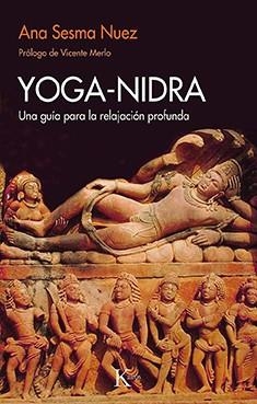 YOGA-NIDRA.UNA GUIA PARA LA RELAJACION PROFUNDA | 9788499889108 | SESMA NUEZ,ANA | Libreria Geli - Librería Online de Girona - Comprar libros en catalán y castellano