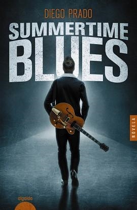 SUMMERTIME BLUES | 9788491895091 | PRADO,DIEGO | Libreria Geli - Librería Online de Girona - Comprar libros en catalán y castellano