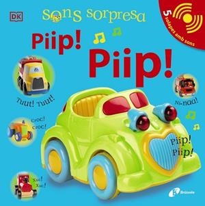 SONS SORPRESA.PIIP! PIIP! | 9788413490472 | Llibreria Geli - Llibreria Online de Girona - Comprar llibres en català i castellà