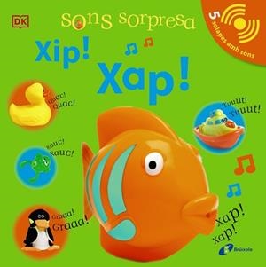 SONS SORPRESA.XIP! XAP! | 9788413490496 | Llibreria Geli - Llibreria Online de Girona - Comprar llibres en català i castellà