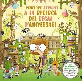 PENÈLOPE STRUDEL A LA RECERCA DEL TRESOR D'ANIVERSARI | 9788413490724 | KEARNEY,BRENDAN | Libreria Geli - Librería Online de Girona - Comprar libros en catalán y castellano