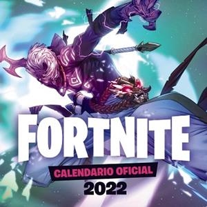 CALENDARIO OFICIAL FORTNITE 2022 | 9788418182235 | Libreria Geli - Librería Online de Girona - Comprar libros en catalán y castellano