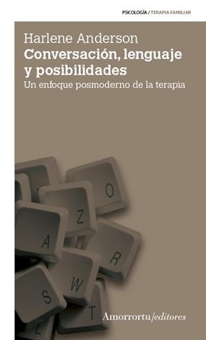 CONVERSACIÓN,LENGUAJE Y POSIBILIDADES (2A ED) | 9789505181674 | ANDERSON,HARLENE | Libreria Geli - Librería Online de Girona - Comprar libros en catalán y castellano